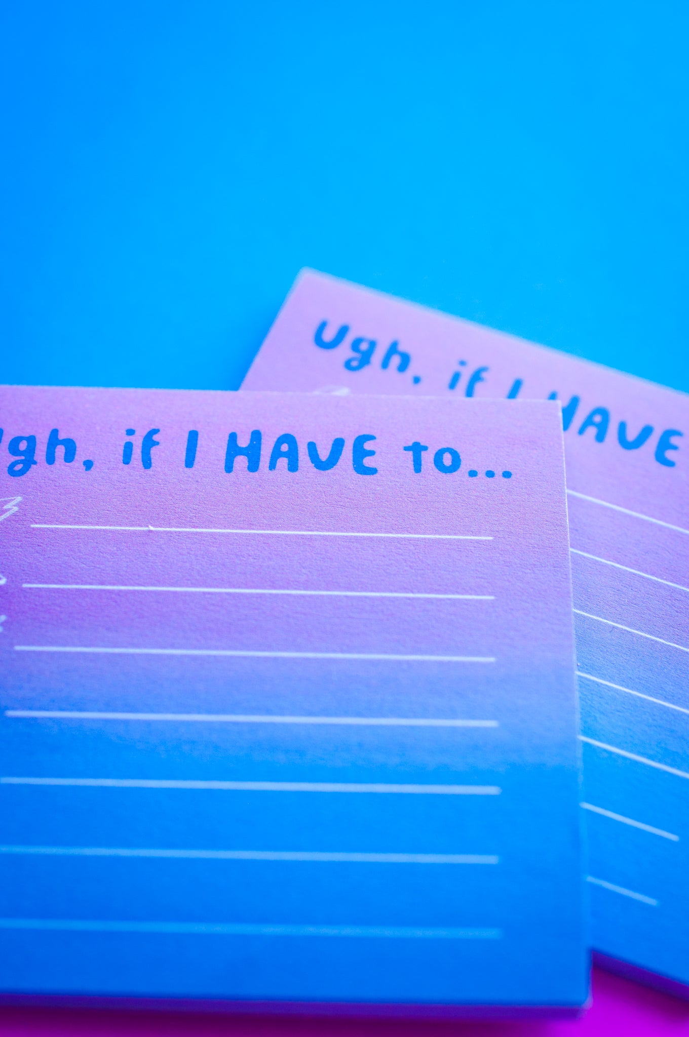 Ugh If I Have To Stickies