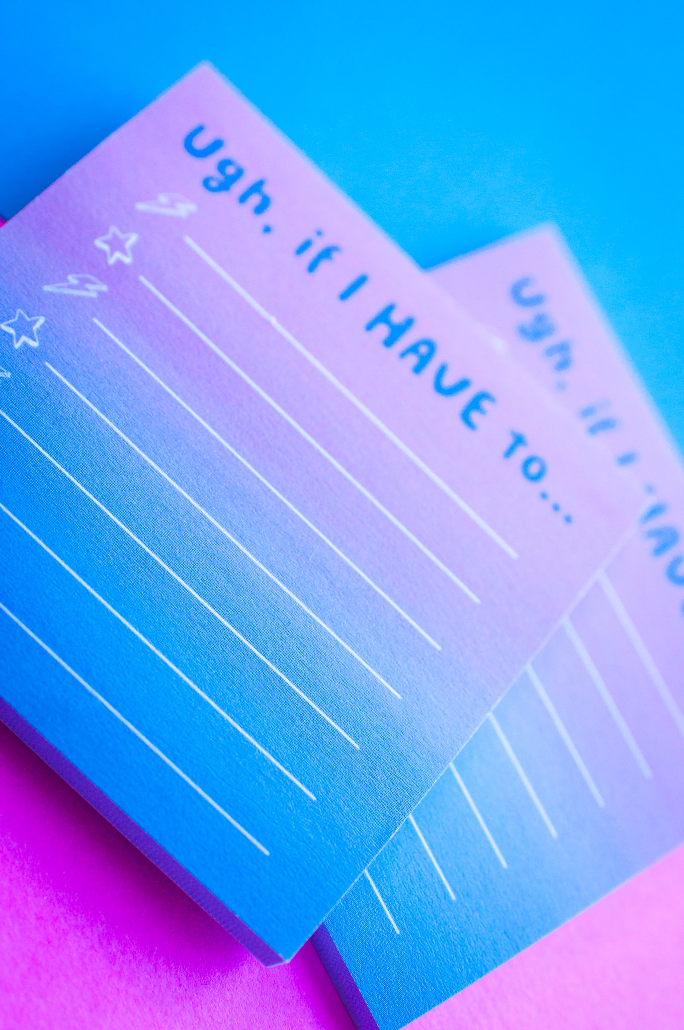 Ugh If I Have To Stickies