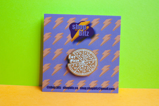Eat Pizza Acrylic Pin