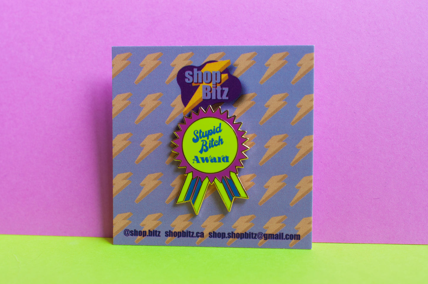 Stupid Bitch Award Enamel Pin