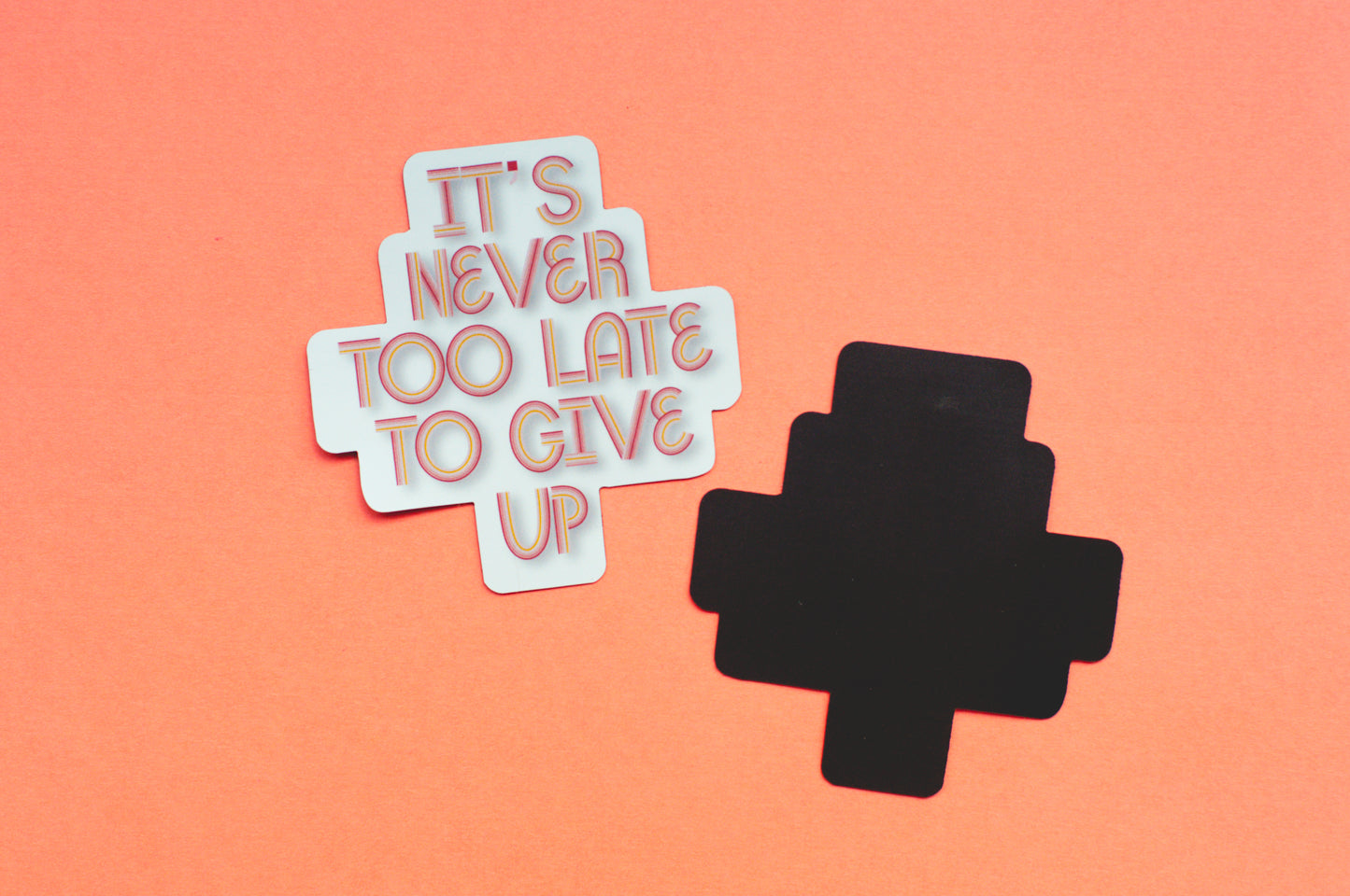 It’s Never Too Late To Give Up Magnet
