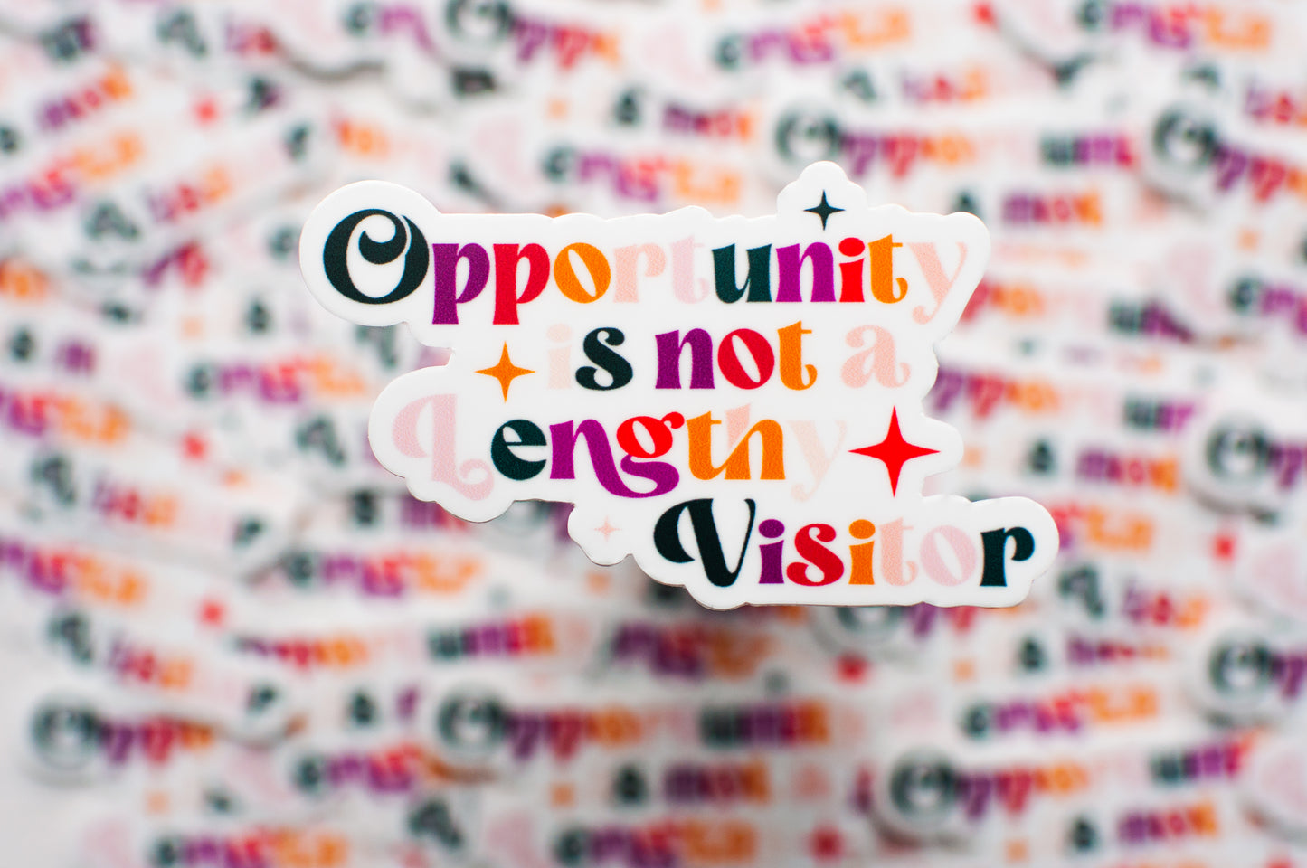 Opportunity is not a Lengthy Visitor